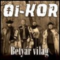 Oi-kor - Betyár világ