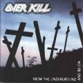 Overkill - From the Underground and Below