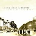 Pannonia Allstars SKA Orchestra - Budapest SKA Mood (Megalith)