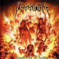 Pessimist - Slaughtering the Faithful