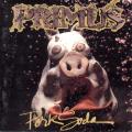 Primus - Pork Soda