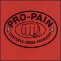 Pro-Pain - Contents Under Pressure