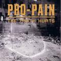 Pro-Pain - The Truth Hurts