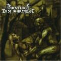Prostitute Disfigurement - Deeds of Derangement