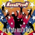 Reel big fish - Why Do They Rock So Hard?