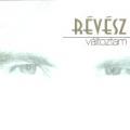 Révész Sándor - Változtam