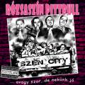 Rózsaszín Pittbull - Szén City