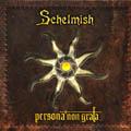 Schelmish - PERSONA NON GRATA