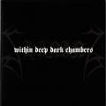 Shining - I: Within Deep Dark Chambers