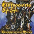 Sing Sing - Életfogytig Sing Sing - Vállogatás az első 10 évből