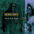 Skinny Puppy - Back and Forth Series 2