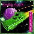 Smash mouth - Fush Yu Mang