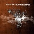 Solitary Experiments - Solitary Experiments - "Mind Over Matter"