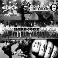 SPQR - SPQR / Hate For Breakfast – Play Hardcore Or Die ( Split )