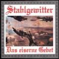 Stahlgewitter - Das eiserne Gebet