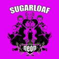 Sugarloaf - NEON