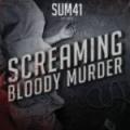 Sum 41 - Screaming Bloody Murder