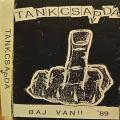 Tankcsapda(Unofficial) - Baj Van!! Demo