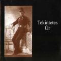 Tekintetes Úr - Seregesen senkik jönnek