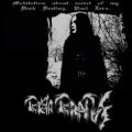 Terra Teratos - Meditation about secret of my Dark Destiny Part Zero 2007-2008
