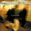 The Gathering - If Then Else