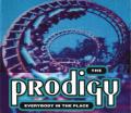 The Prodigy - Everybody In The Place