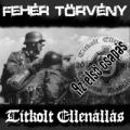 Titkolt Ellenállás - Fehér Törvény – Titkolt Ellenállás(Koncert Split lemez)