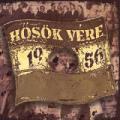 Titkolt Ellenállás - Hősök Vére 1956( Válogatás CD)