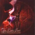 To/Die/For - ALL ENTERNITY