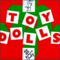 Toy Dolls - Dig That Groove Baby
