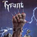 Tyrant - Fight For Your Life