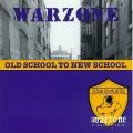 Warzone - Old School To New School