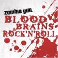 Zombie Girl - Blood, Brains and Rock